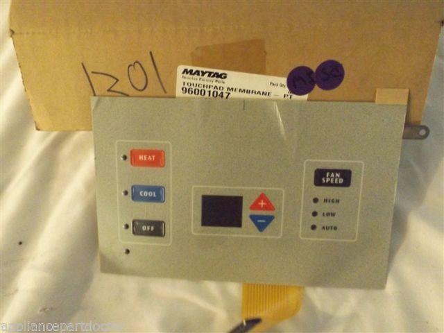 MAYTAG HVAC 96001047 TOUCHPAD MEMBRANE NEW IN BOX MAYTAG HVAC 96001047 TOUCHPAD MEMBRANE NEW IN BOX